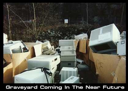 Computer Graveyard... Coming Soon